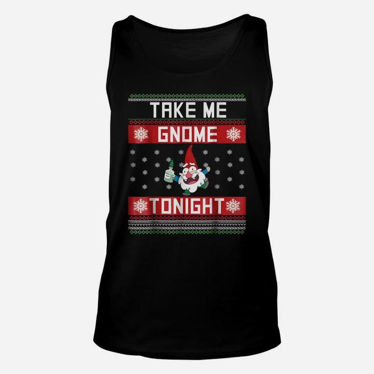 Funny Christmas Take Me Gnome Tonight Holiday T-Shirt Unisex Tank Top