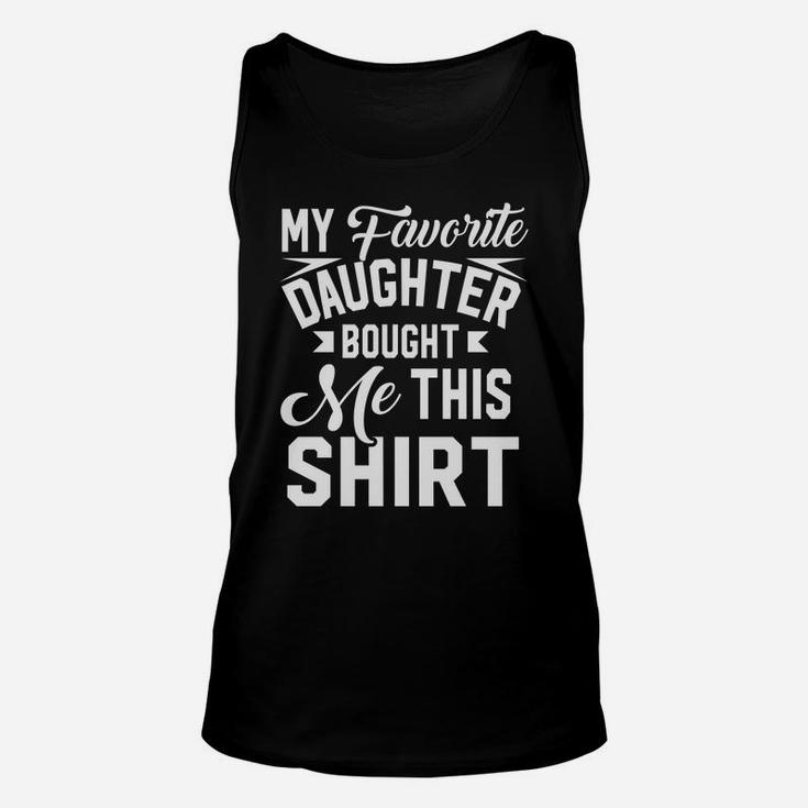 Funny Dad Gifts From Daughter Christmas Fathers Day Sweatshirt Unisex Tank Top