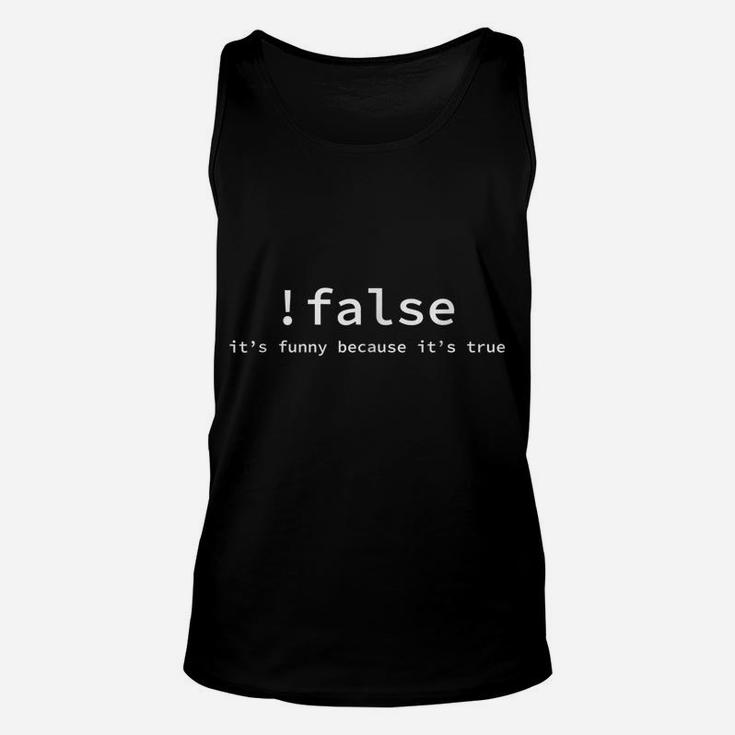 Funny False Programming Coding T-Shirt For Programmers Unisex Tank Top