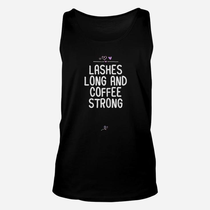 Funny Lashes Long And Coffee Strong Gift For Friend Heart Unisex Tank Top
