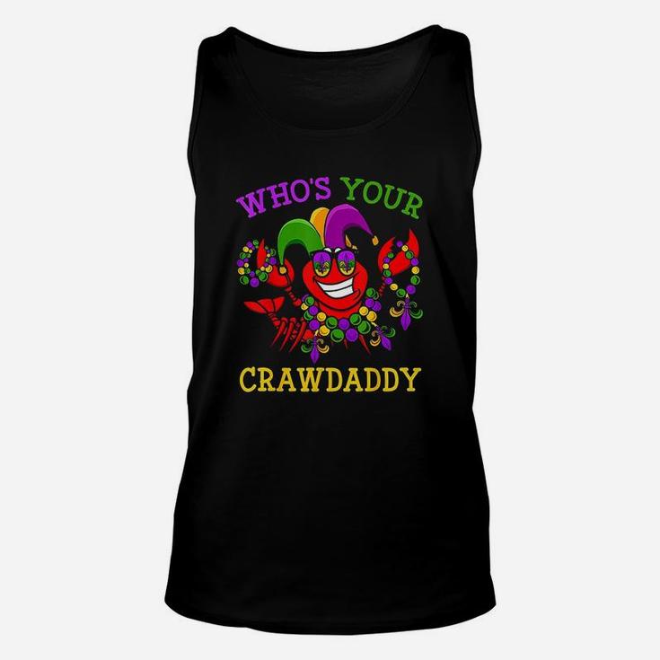 Funny Mardi Gras Who Your Crawfish Daddy Unisex Tank Top