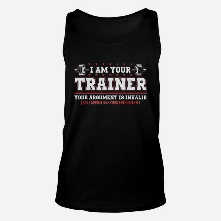 Funny Personal Trainer I Am Your Trainer Unisex Tank Top