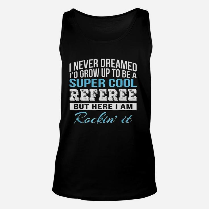 Funny Super Cool Referee Unisex Tank Top
