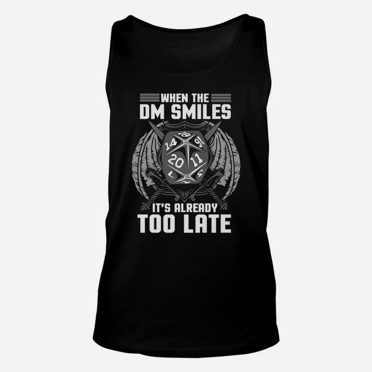 Funny When The Dm Smiles, It's Already Too Late Unisex Tank Top