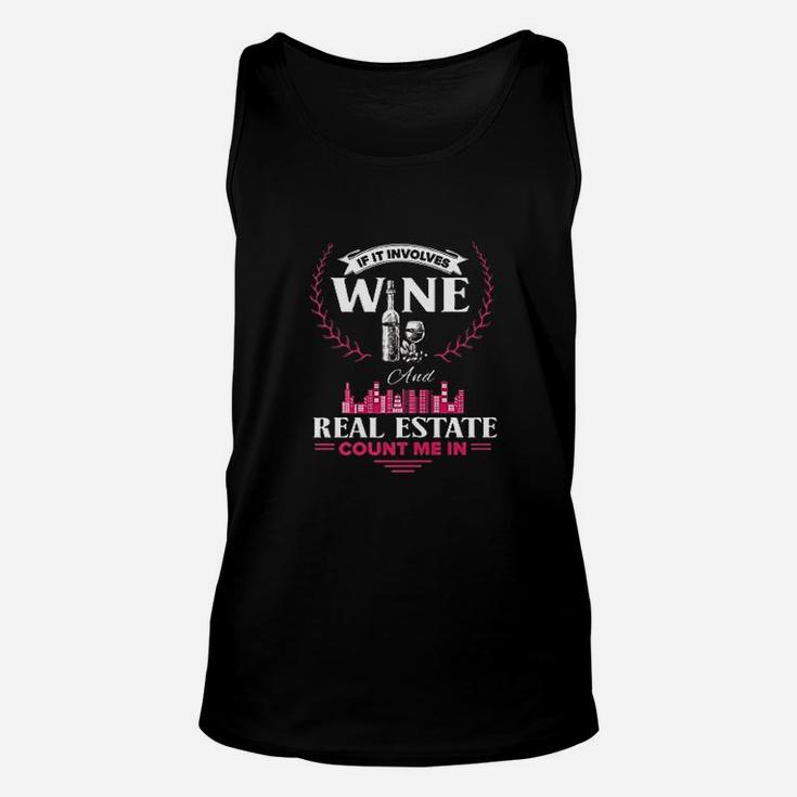 Funny Wine And Real Estate Agent Count Me In Realtor Gift  Unisex Tank Top