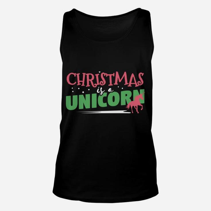 Funny Xmas Costume All I Want Is A Unicorn Sweatshirt Sweatshirt Unisex Tank Top