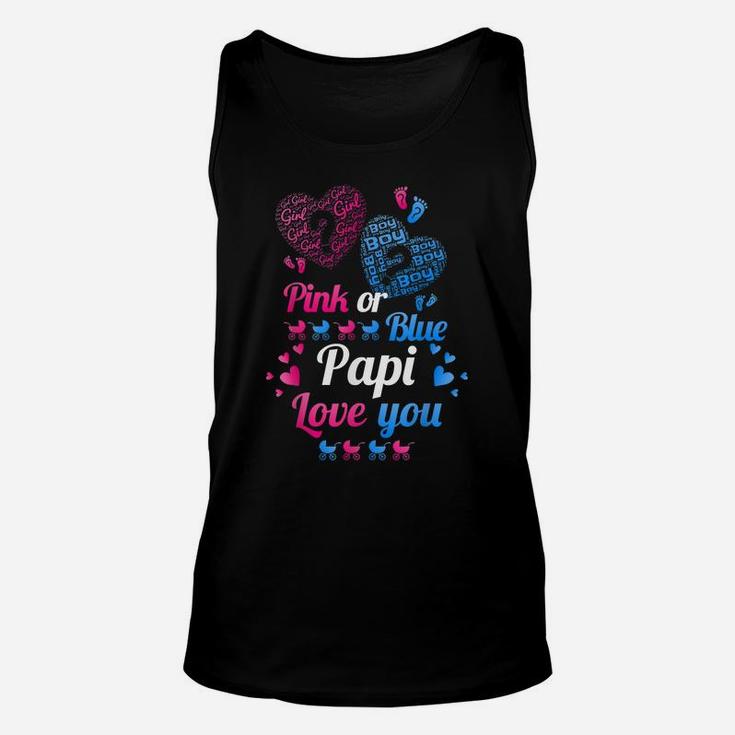 Gender Reveal | Pink Or Blue Papi Love You T Shirt Unisex Tank Top