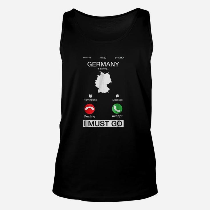 Germany Is Calling And I Must Go Unisex Tank Top