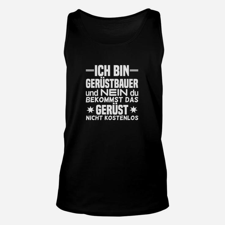 Gerüstbauer Spruch Unisex TankTop Herren, Lustiges Schwarz Tee