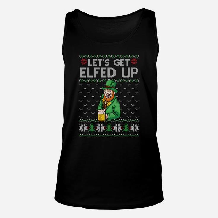 Get Elfed Up Elf Drink Beer Irish Funny Xmas Ireland Sweatshirt Unisex Tank Top