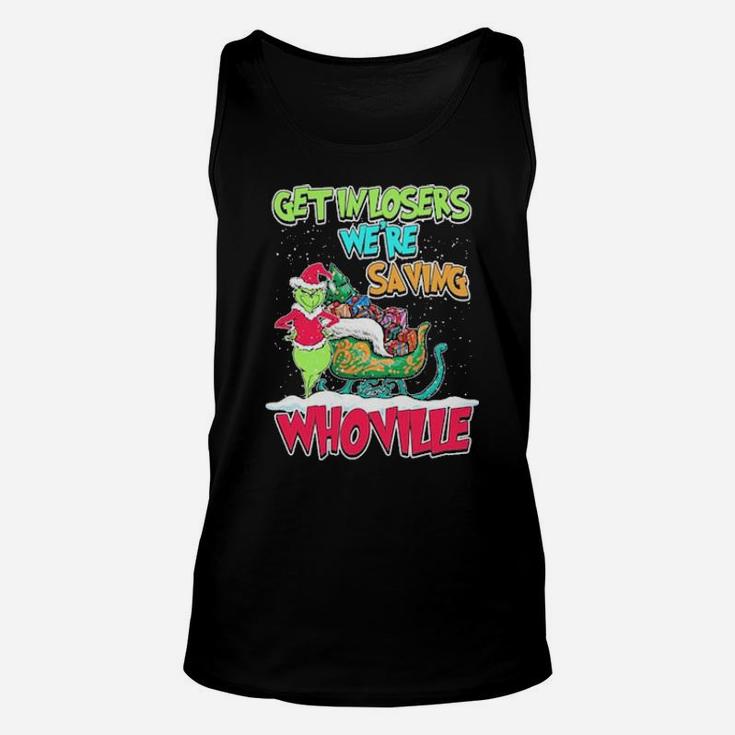 Get In Loser We Are Saving Unisex Tank Top