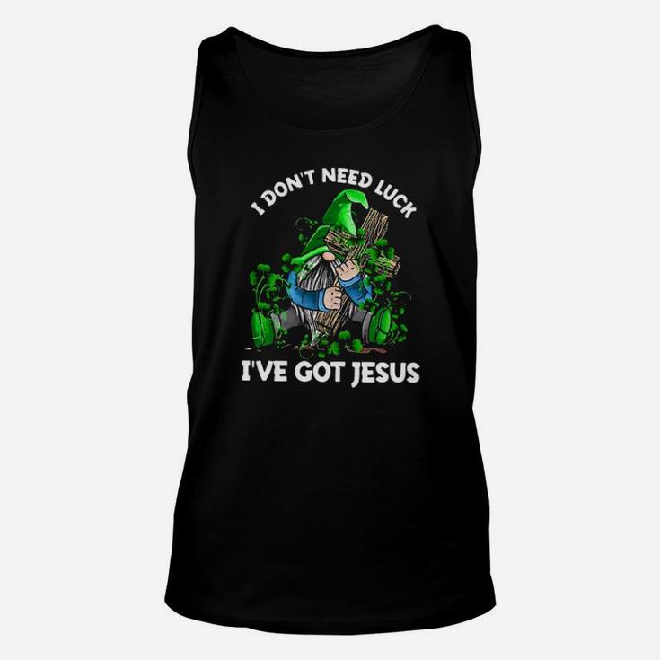 Gnome Christian I Dont Need Luck Ive Got Jesus Unisex Tank Top