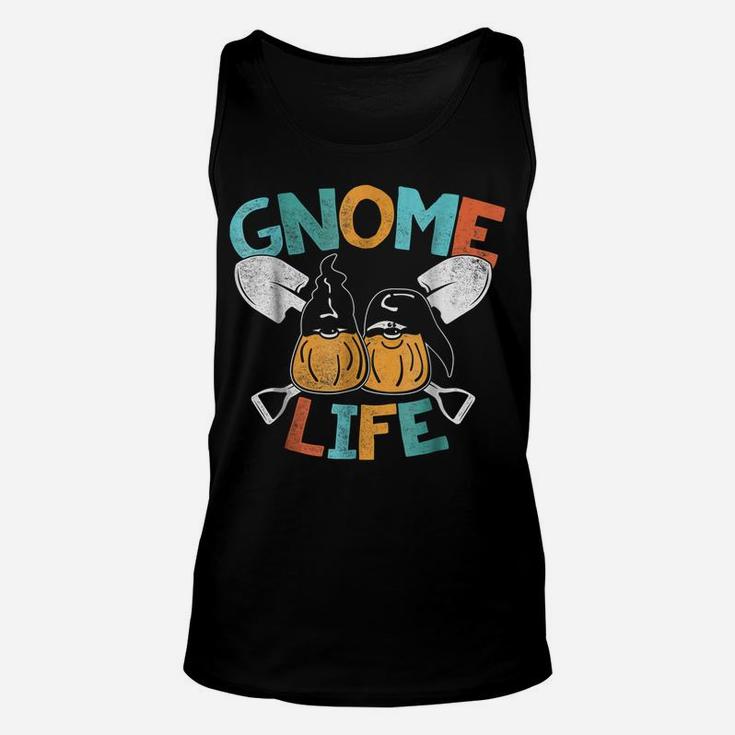 Gnome Life Funny Gardening Plants And Flowers Unisex Tank Top