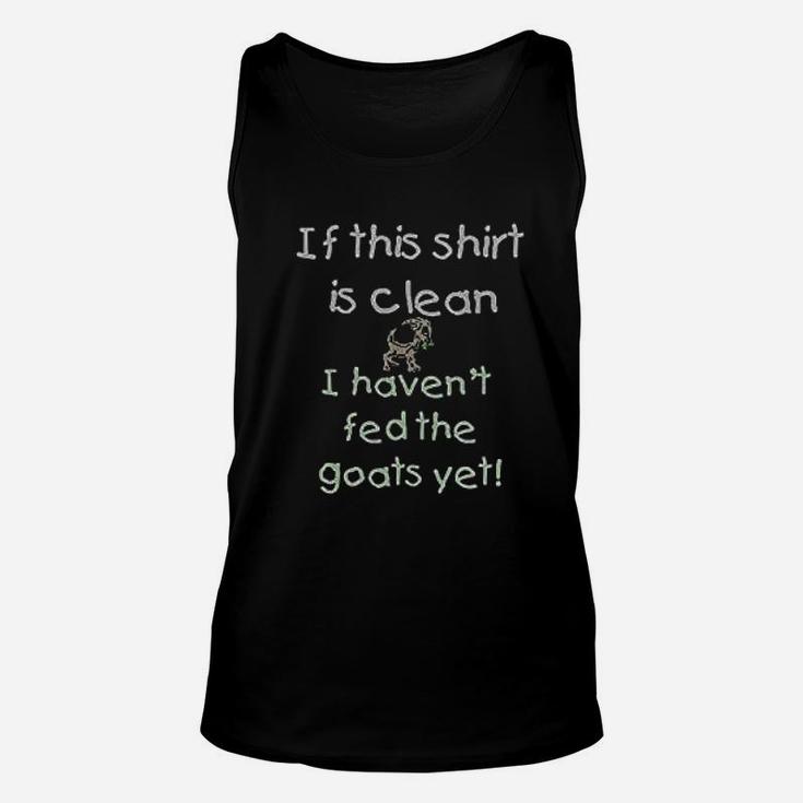 Goats Clean Havent Fed Unisex Tank Top