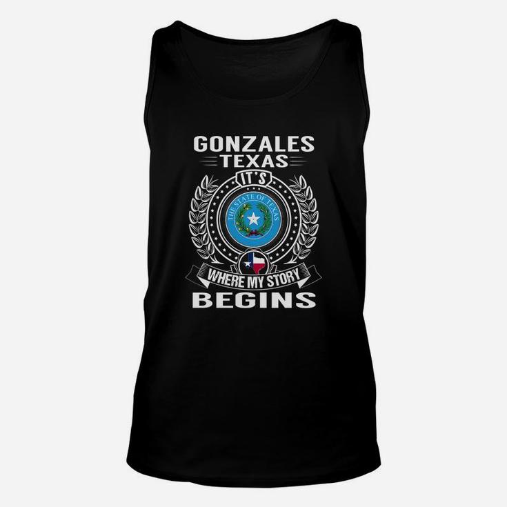 Gonzales Texas Its Where My Story Begins Unisex Tank Top