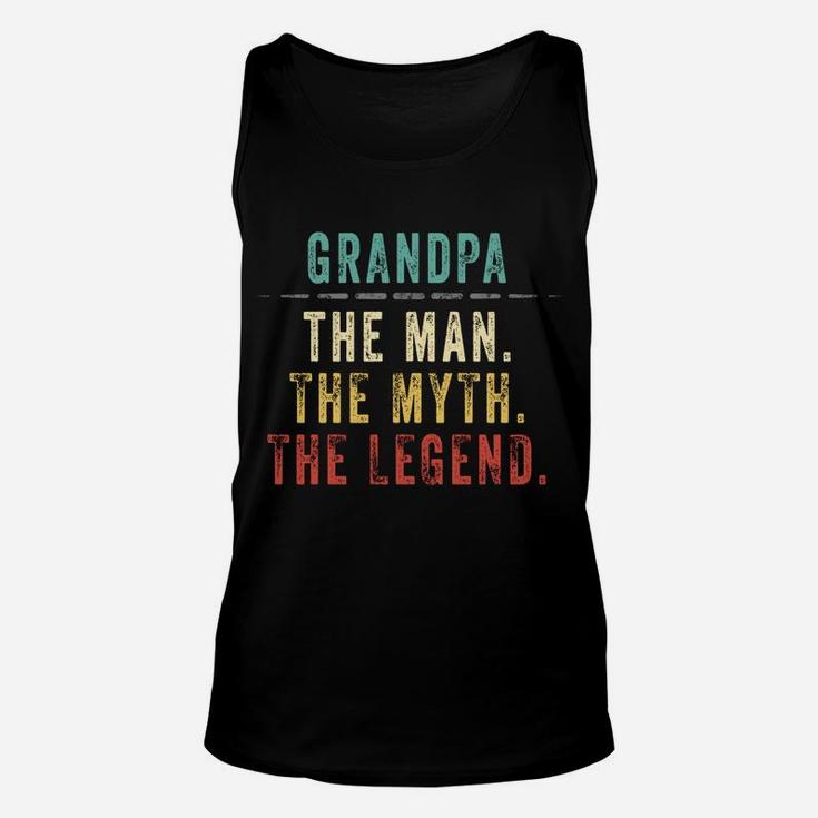 Grandpa Fathers Day Gift For Grandpa Man Myth Legend Unisex Tank Top