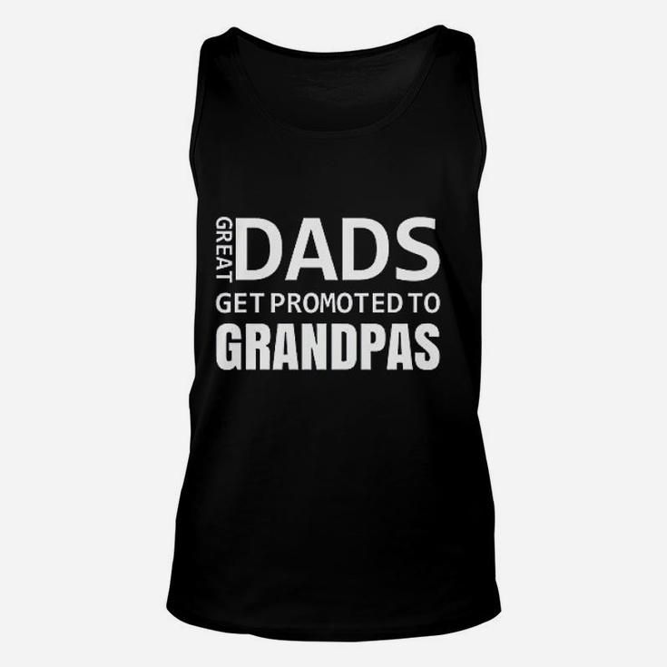 Great Dads Get Promoted To Grandpas Baby Announcement Gift Unisex Tank Top