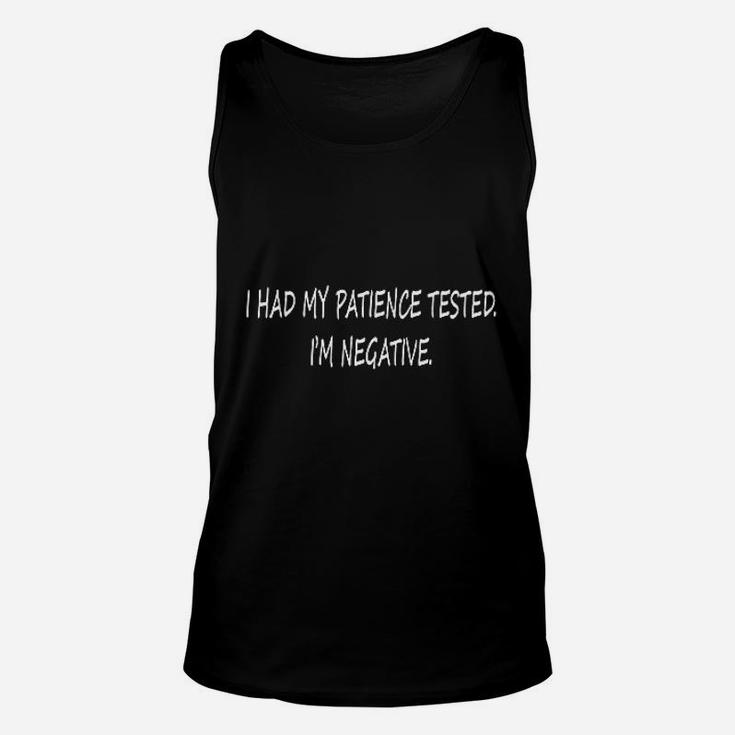 Had My Patience Tested Im Negative Fun Sarcastic Unisex Tank Top