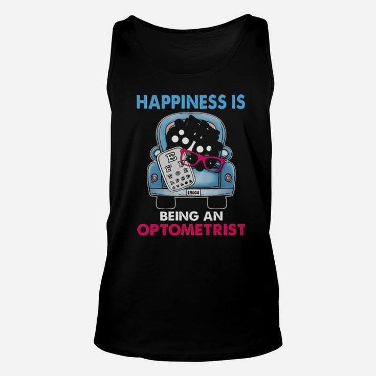 Happiness Is Being An Optometrist Unisex Tank Top