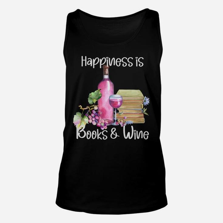 Happiness Is Books And Rose Wine Sweatshirt Unisex Tank Top