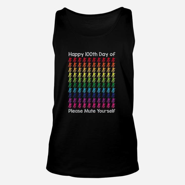 Happy 100Th Day Of Please Mute Yourself Unisex Tank Top