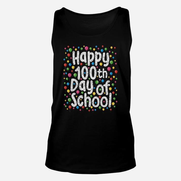 Happy 100Th Day Of School Sweat Shirt Gift For Teacher Stude Unisex Tank Top