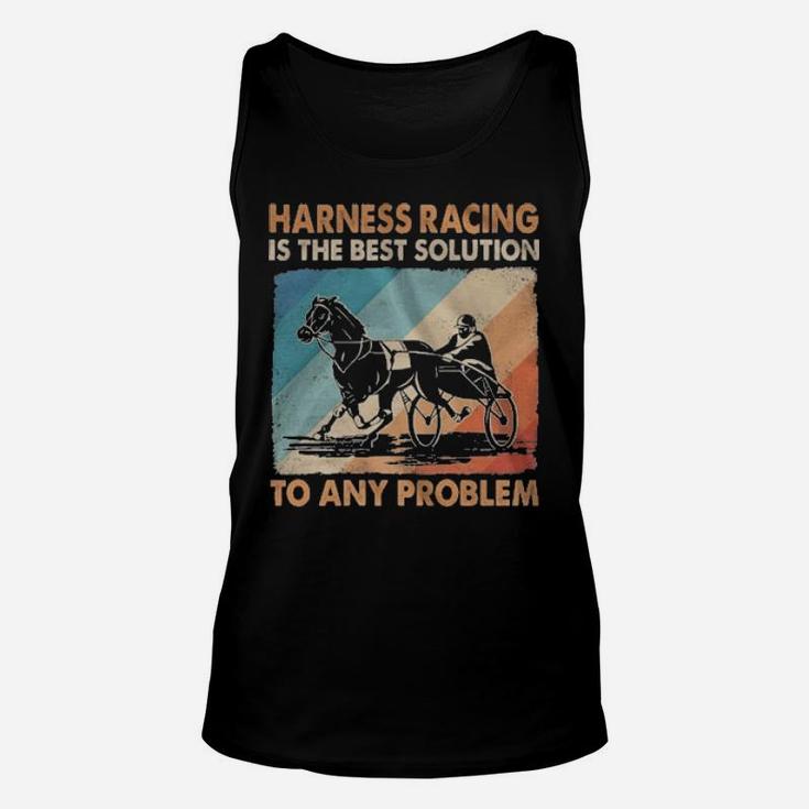 Harness Racing Is The Best Solution To Any Problem Vintage Unisex Tank Top