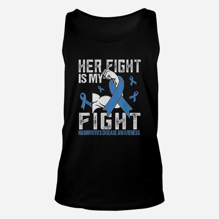 Hashimotos Disease Her Fight Is My Fight Unisex Tank Top