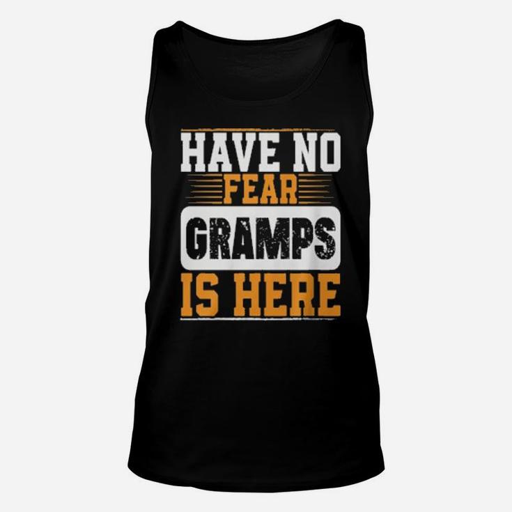 Have No Fear Gramps Is Here Unisex Tank Top
