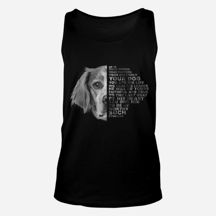 He Is Your Friend Your Partner Your Dog Brittany Spaniel Unisex Tank Top