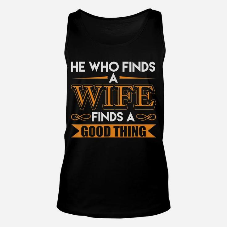 He Who Finds A Wife Finds A Good Thing Matching Couple Unisex Tank Top