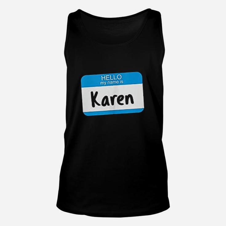 Hello My Name Is Karen Unisex Tank Top