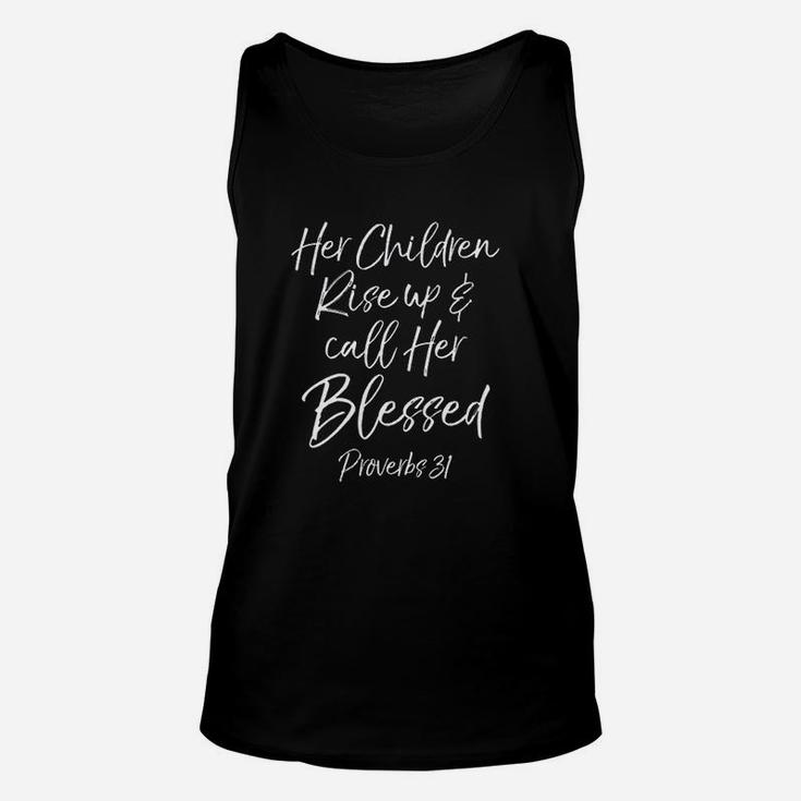 Her Children Rise Up  Call Her Blessed Proverbs Unisex Tank Top