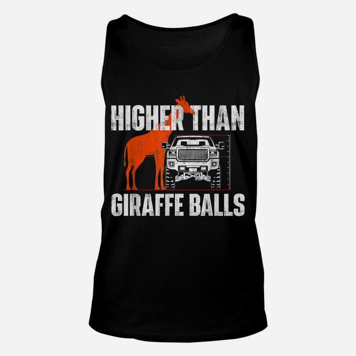 Higher Than Giraffe Balls - Funny Lifted Pickup Truck Unisex Tank Top