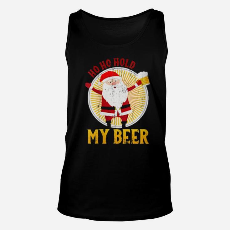 Ho Ho Hold My Beer Sarcastic Santa Bad Xmas Unisex Tank Top
