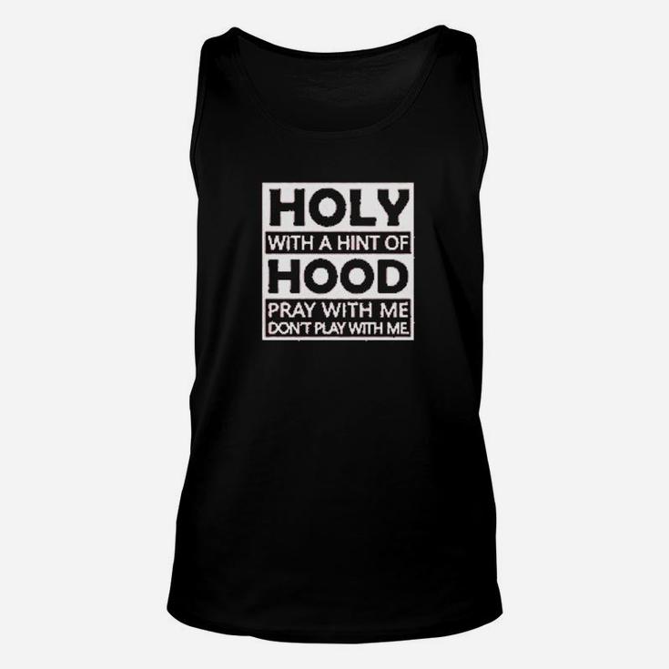 Holy With A Hint Of Hood Unisex Tank Top