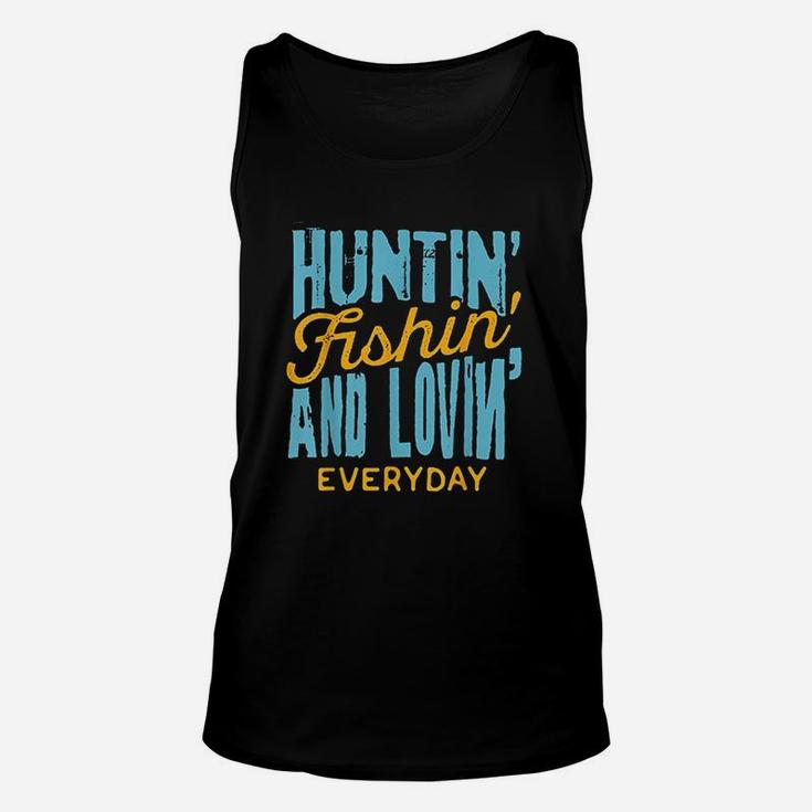 Hunting Fishing Loving Everyday For Outdoors Lovers Unisex Tank Top