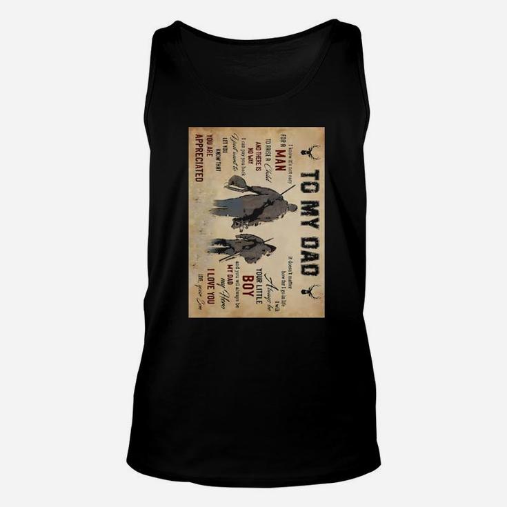 Hunting To My Dad I Know It's Not Easy For A Man Unisex Tank Top