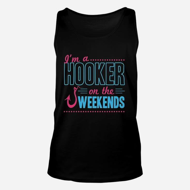 I Am A Hooker On The Weekends Unisex Tank Top