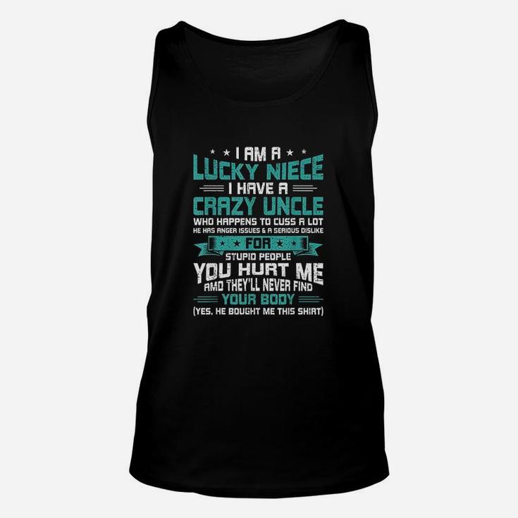 I Am A Lucky Niece I Have A Crazy Uncle Unisex Tank Top