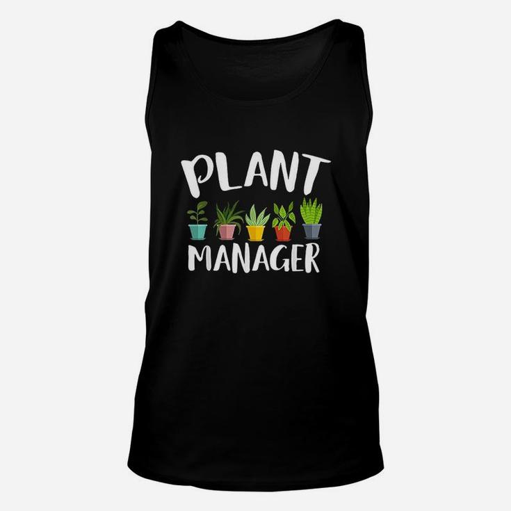 I Am A Plant Manager Gardening For Gardener Unisex Tank Top