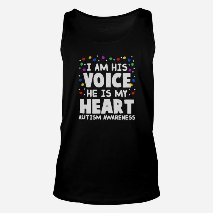 I Am His Voice He Is My Heart Autism Awareness Unisex Tank Top