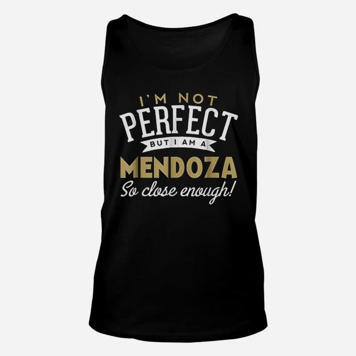 I Am Not Perfect But I Am A Mendoza Unisex Tank Top