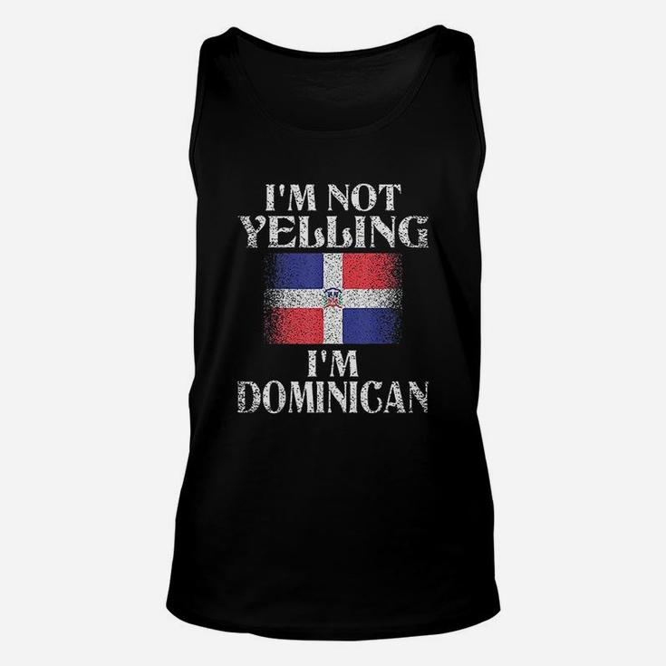 I Am Not Yelling I Am Dominican Unisex Tank Top