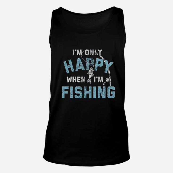 I Am Only Happy When I Am Fishing Unisex Tank Top