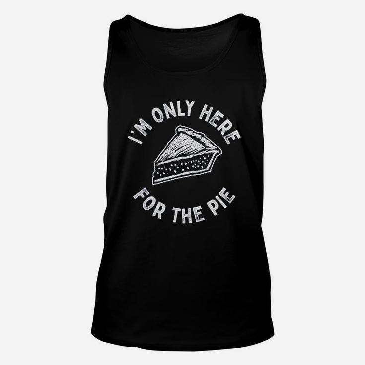 I Am Only Here For The Pie Unisex Tank Top