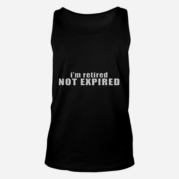 I Am Retired Not Expired Unisex Tank Top