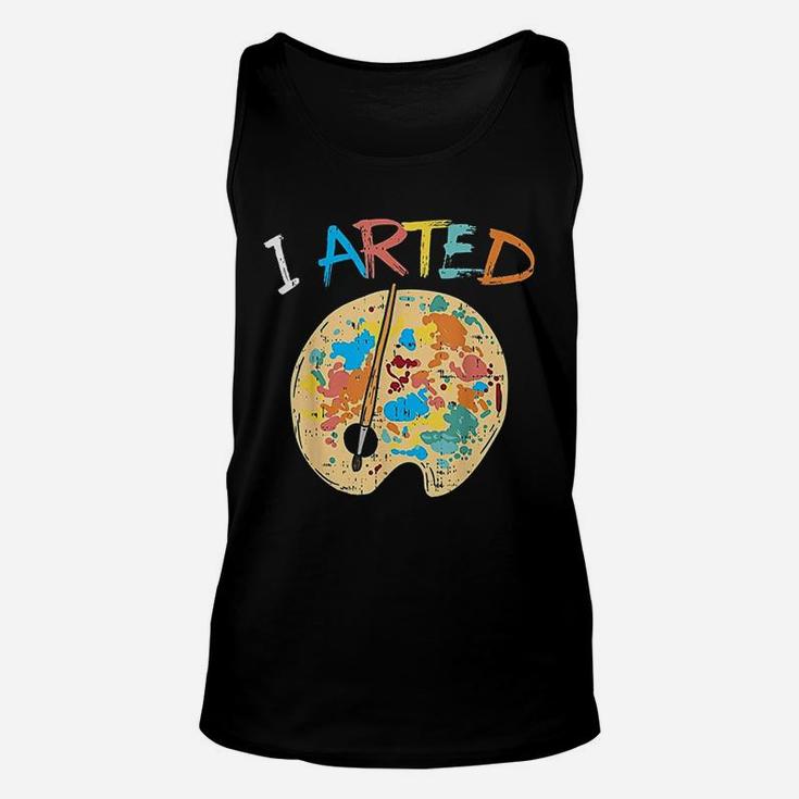 I Arted Painting Unisex Tank Top