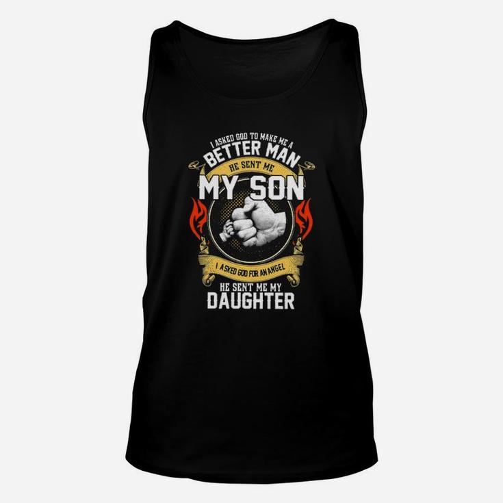 I Asked God To Make Me A Better Son Unisex Tank Top