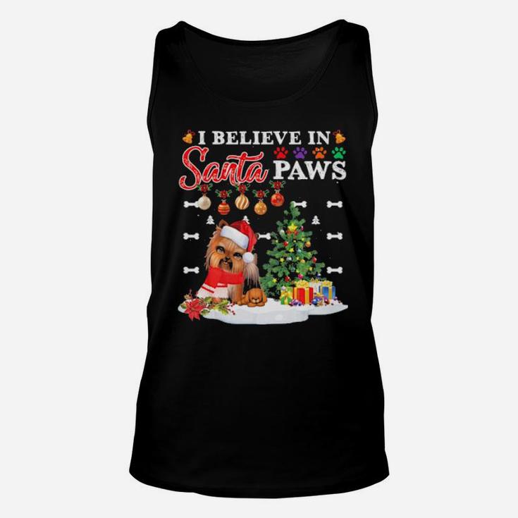 I Believe In Santa Paws Yorkie Gifts Dogs Gifts Cute Unisex Tank Top